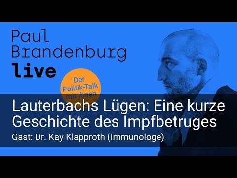 #35 - Lauterbachs Lügen: Eine kurze Geschichte des Impfbetruges. Gast: Dr. Kay Klapproth (AUFZ.)