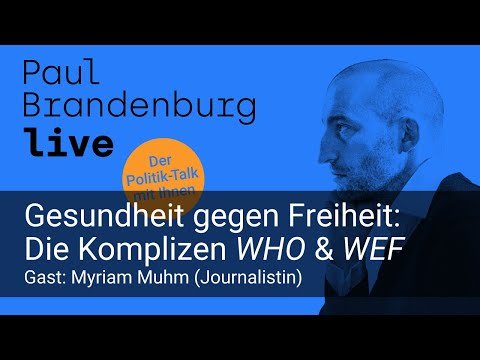 #25 - Gesundheit gegen Freiheit: Die Komplizen WHO & WEF. Gast: Myriam Muhm