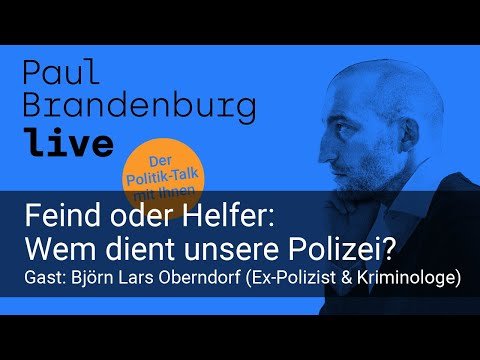 #16 - Feind oder Helfer: Wem dient unsere Polizei? Gast: Björn Lars Oberndorf