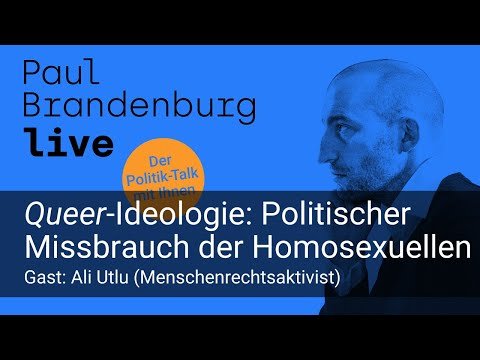 #26 - Queer-Ideologie: Politischer Missbrauch von Homosexuellen. Gast: Ali Utlu