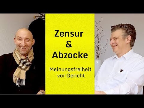 Zensur & Abzocke – Meinungsfreiheit vor Gericht