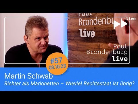 #57 Martin Schwab: Richter als Marionetten – Wieviel Rechtsstaat ist übrig?