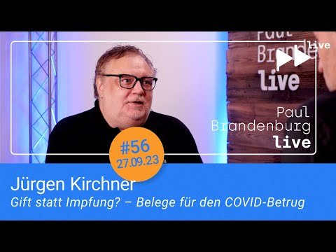 Jürgen Kirchner: Gift statt Impfung? – Belege für den COVID-Betrug