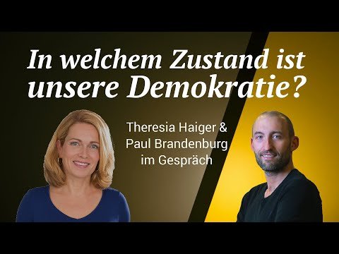 "In welchem Zustand ist unsere Demokratie?", Theresia Haiger und Paul Brandenburg