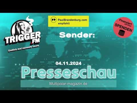 Trigger FM Presseschau vom 4.11.2024