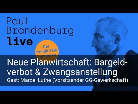 #13 - Neue Planwirtschaft: Bargeldverbot & Zwangsanstellung. Gast: Marcel Luthe