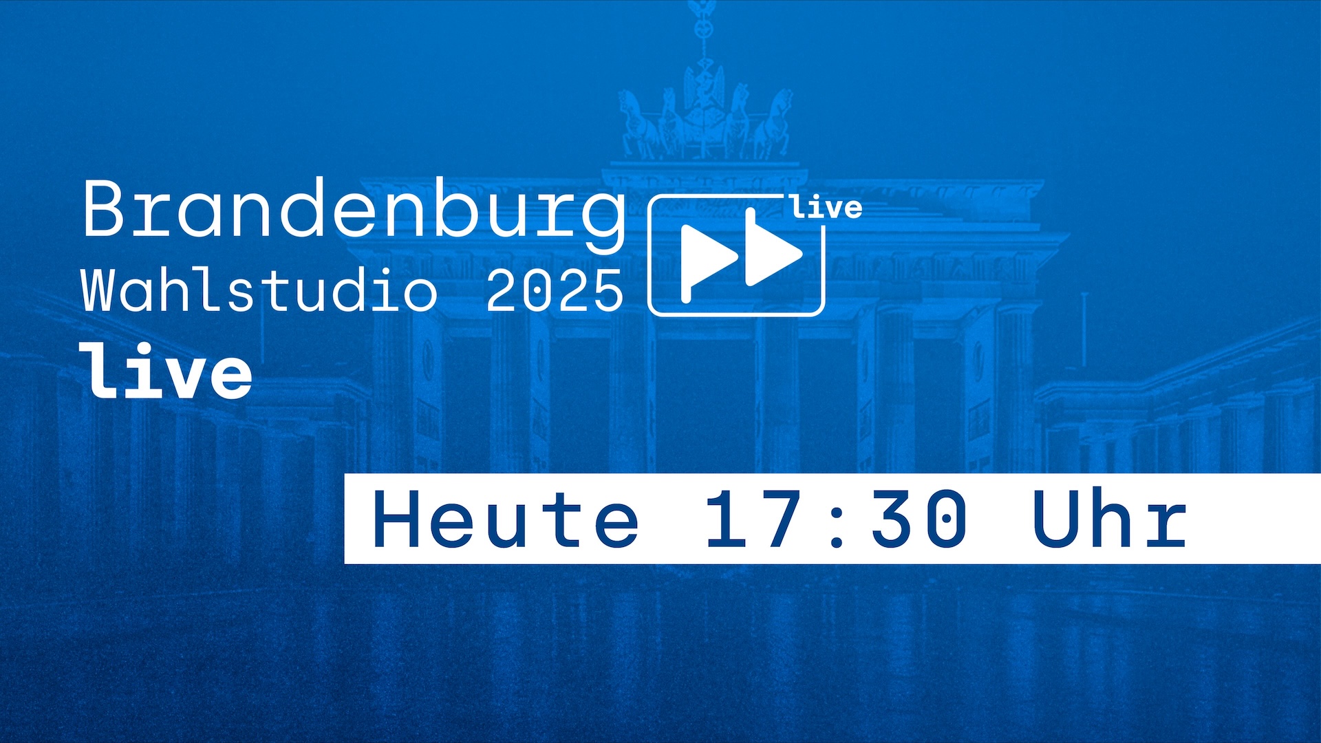 Wahlstudio Brandenburg + LIVE ab 17:30 Uhr