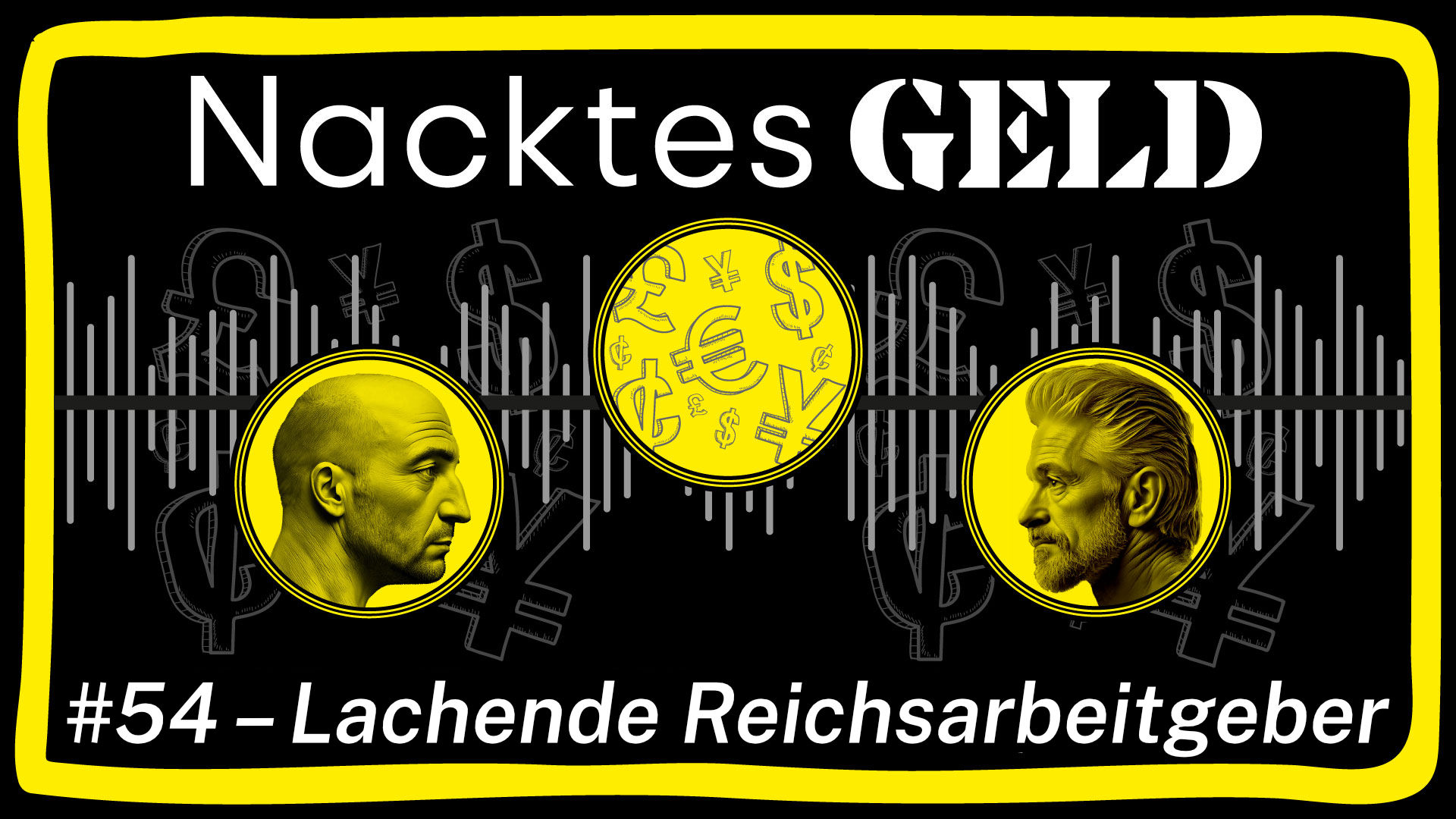 Nacktes Geld #54 – Lachende Reichsarbeitgeber