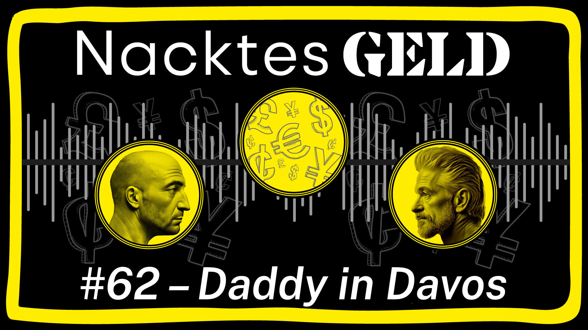 Nacktes Geld #62 – Daddy in Davos