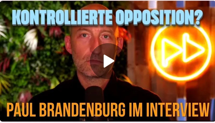Video-Tipp: „ Kontrollierte Opposition: Daniel Matissek im Gespräch mit Paul Brandenburg“