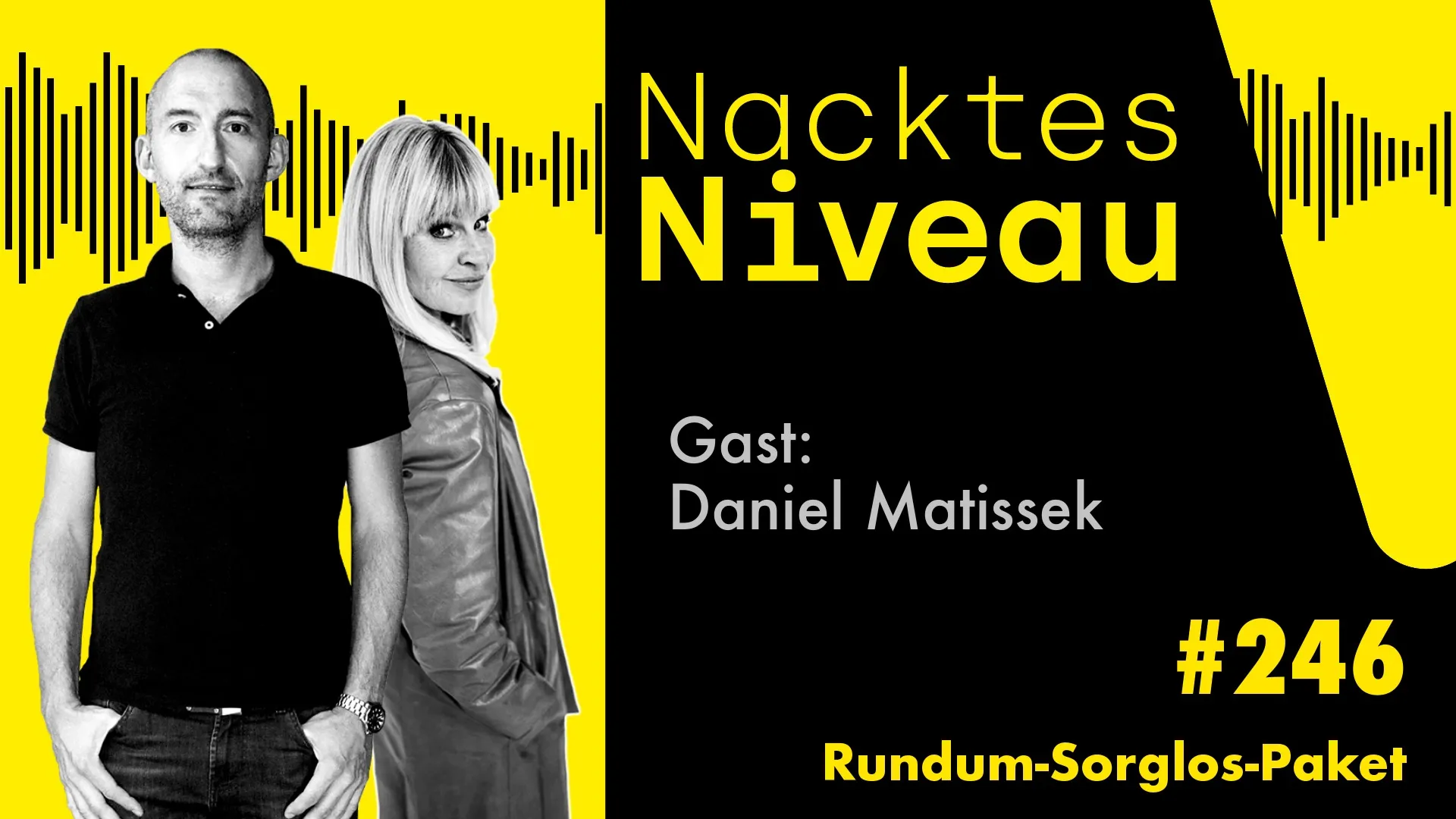 Nacktes Niveau #246 – Rundum-Sorglos-Paket