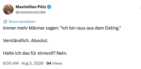 Die Frauen-Aussichten für Männer  (und umgekehrt) scheinen mir gut. 