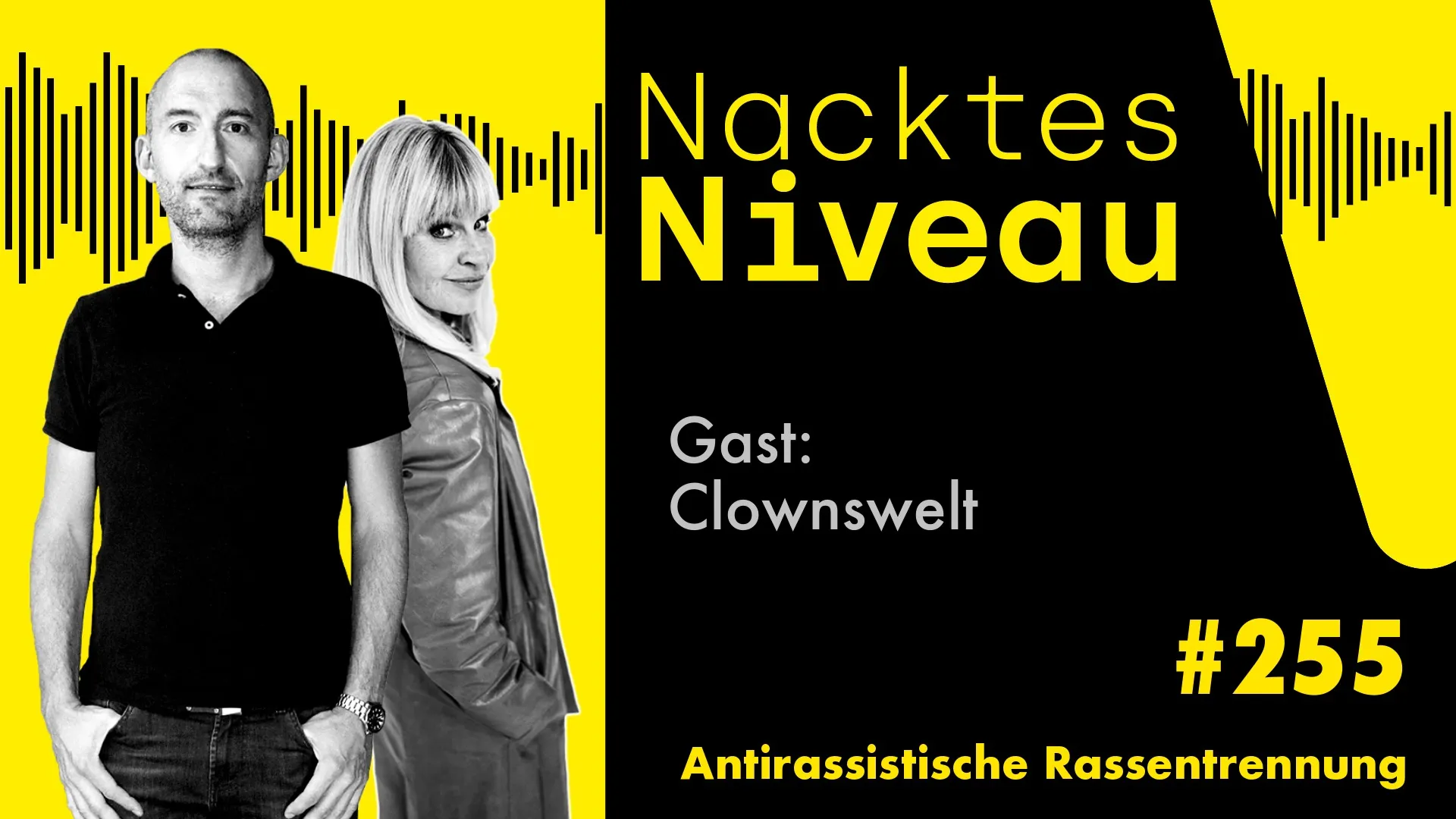 Nacktes Niveau #255 – Antirassistische Rassentrennung