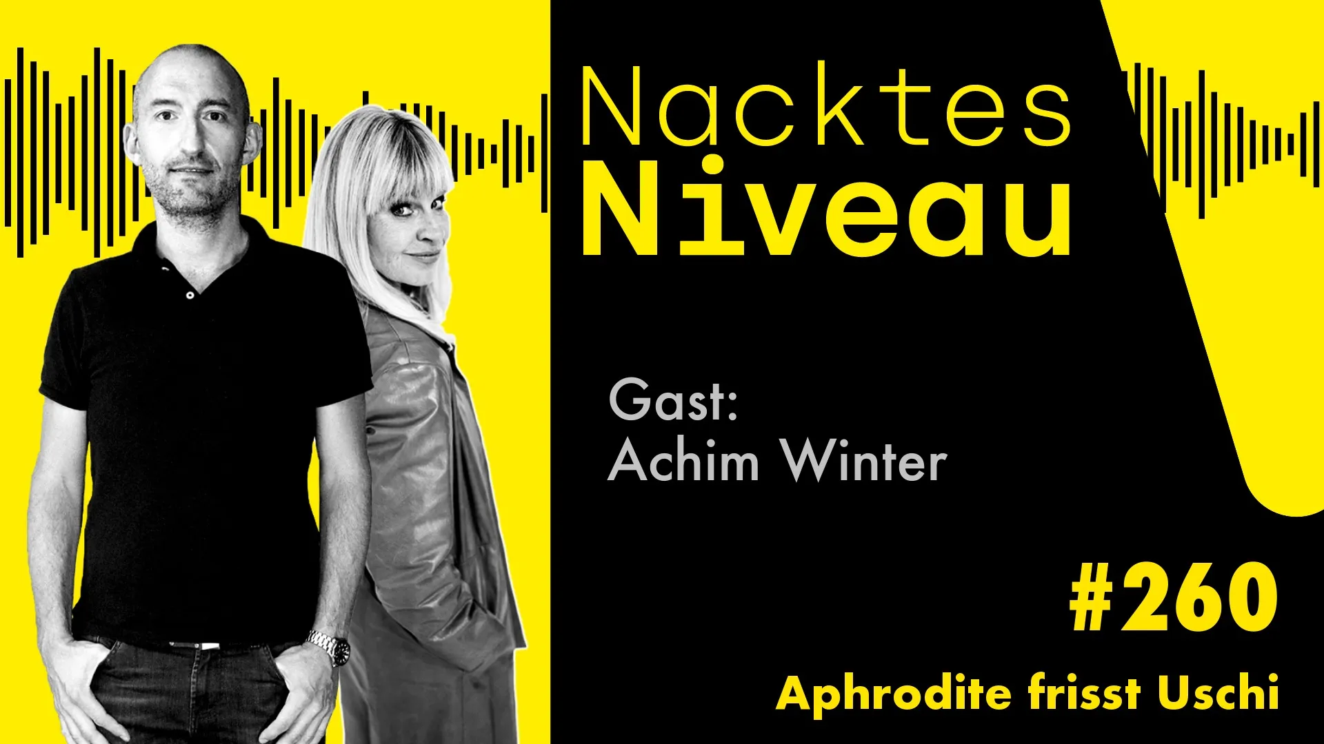 Nacktes Niveau #260 – Aphrodite frisst Uschi