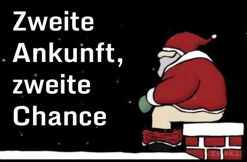 Zweite Ankunft, zweite Chance