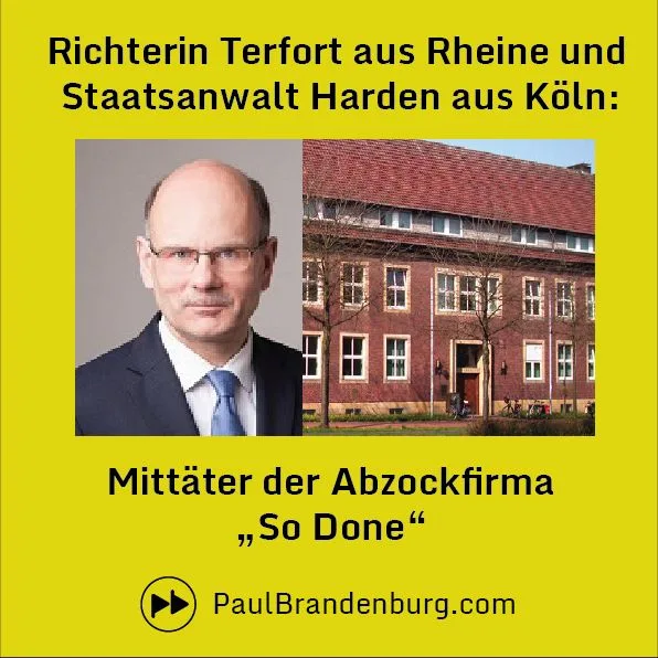 Mittäter des Unrechtsunternehmens "SO Done": Richterin Terfort aus Rheine und Generalstaatsanwalt Thomas Harden aus Köln.