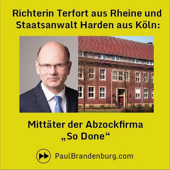 Mittäter des Unrechtsunternehmens "SO Done": Richterin Terfort aus Rheine und Generalstaatsanwalt Thomas Harden aus Köln.