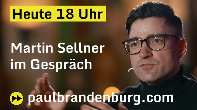 Heute 18 Uhr: Martin Sellner im Gespräch