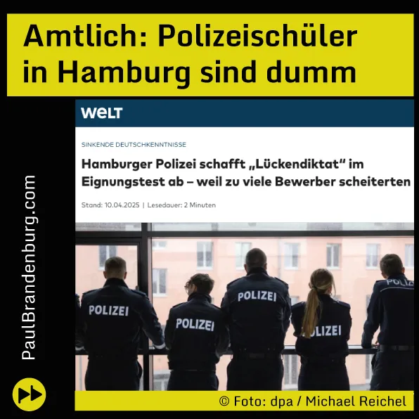 Amtlich: Polizeischüler in Hamburg sind dumm