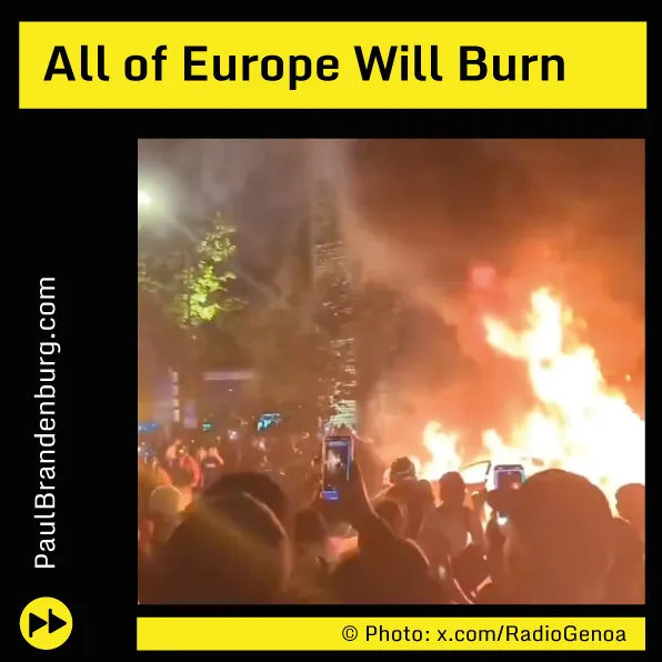 All of Europe Will Burn / Ganz Europa wird brennen