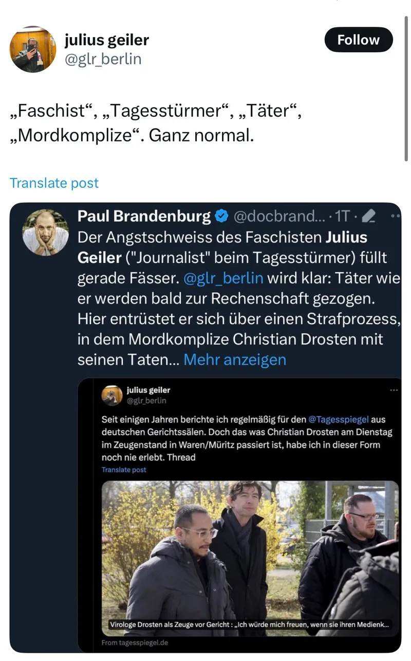 Erstaunlich: Der "Journalist" Julius Geiler verbreitet selbst eine Aussage von mir weiter, gegen deren Verbreitung durch mich er vor Gericht zog.