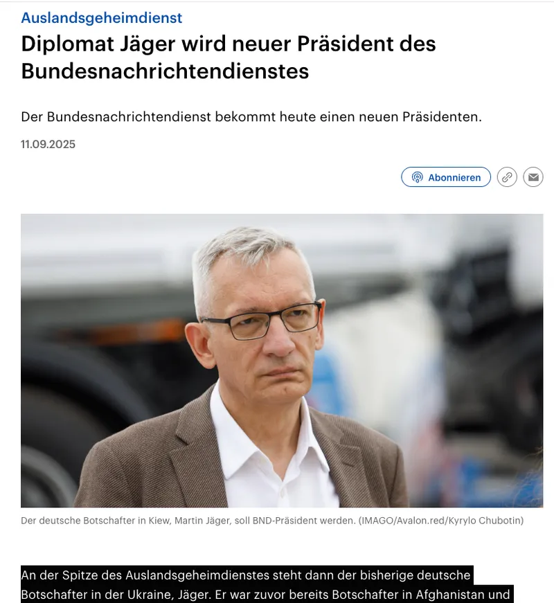 Deutschlands Ukraine-Botschafter wird neuer "BND"-Präsident und damit Spionage-Chef. Wichtig: gar nichts hat mir irgendwas zu tun ;)