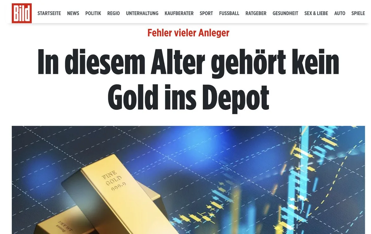 Schenkelklopfer: "Bild" warnt die Insassen Deutschland vor Goldkauf.  Damit würden die "Renditechancen" der Konzern-Fonds, verpassen, die beispielsweise hinter den Regime-Medien stehen :)