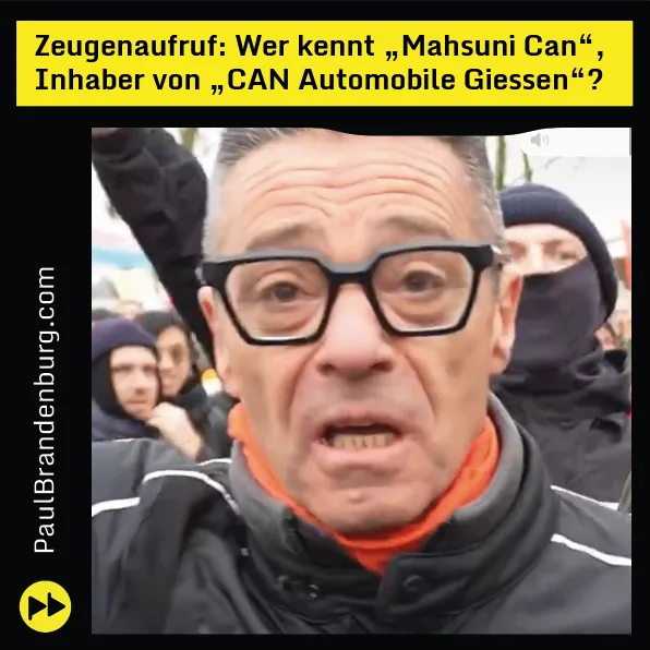 Zeugenaufruf: Wer kennt „Mahsuni Can“, Inhaber von „CAN Automobile Giessen“?