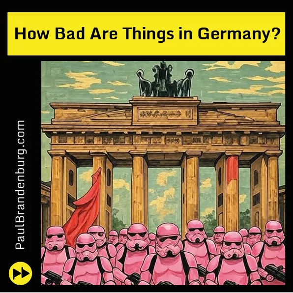 How Bad Are Things In Germany?