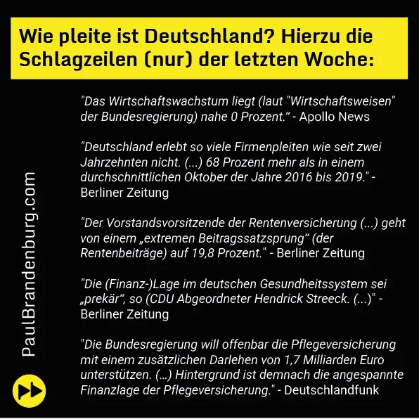 Wie pleite ist Deutschland? Hierzu die Schlagzeilen (nur) der letzten Woche: